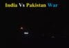 India Vs Pakistan War